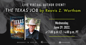 June 2022 Book Club Selection:  The Texas Job by Reavis Z. Wortham